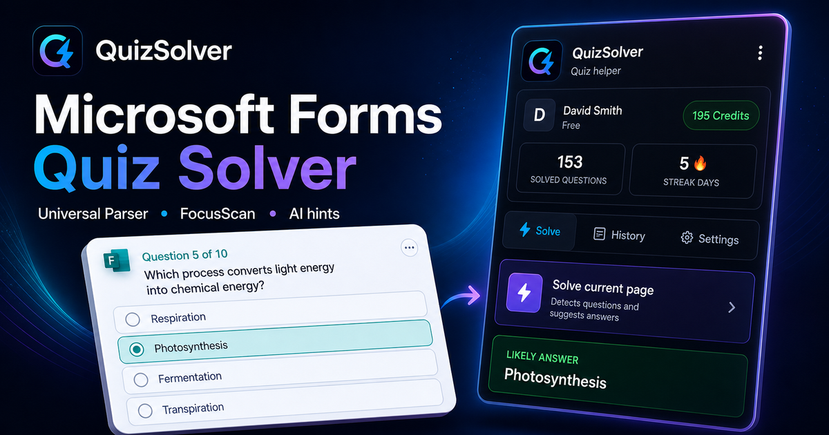 QuizSolver workflow preview for MS Forms: universal parser, FocusScan and saved explanations