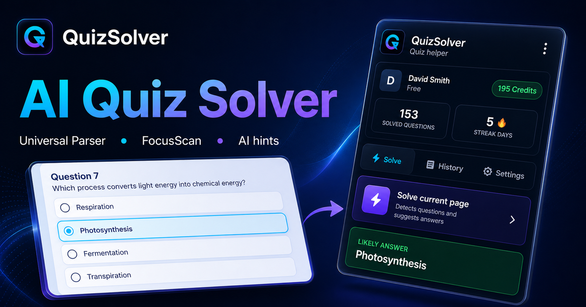 QuizSolver universal workflow preview: Universal Parser, FocusScan and saved explanations