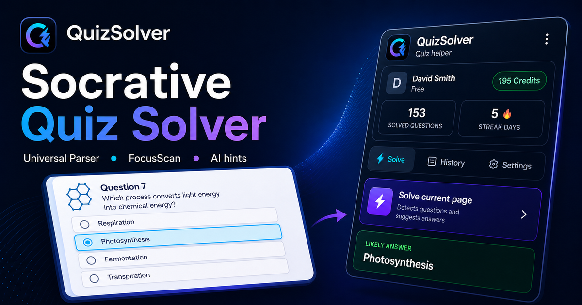 QuizSolver workflow preview for Socrative: universal parser, FocusScan and saved explanations